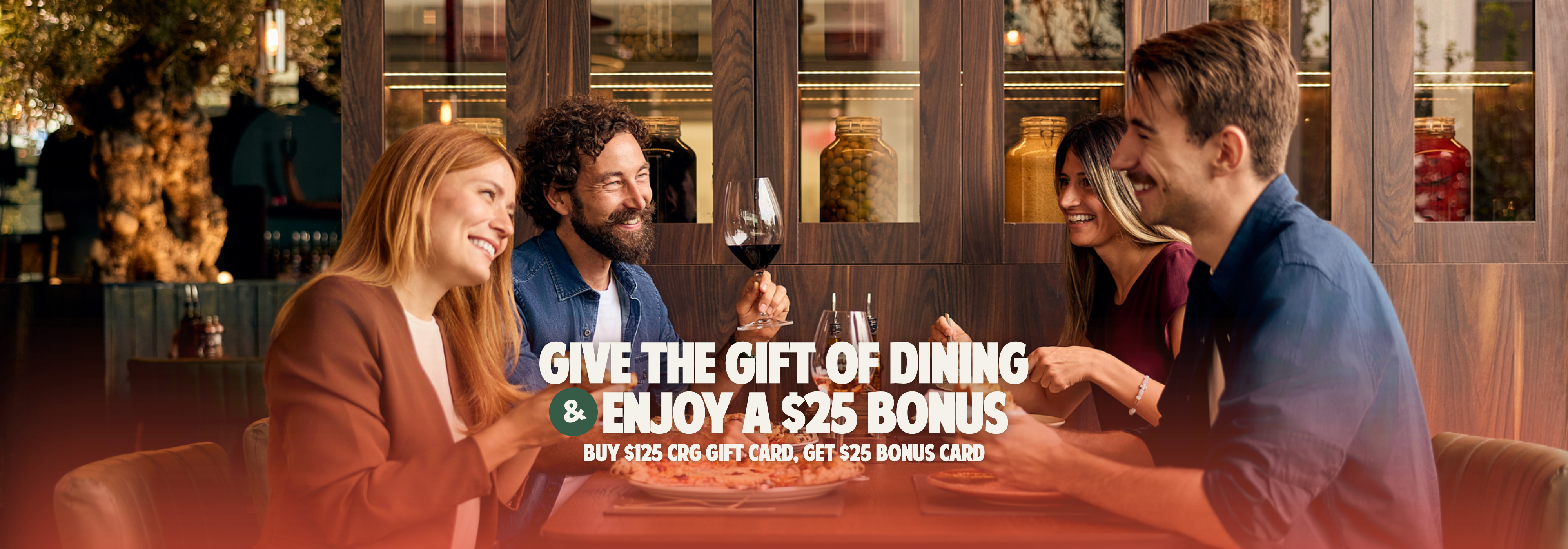 Friends laughing at restaurant table; headline reads “Give the Gift of Dining & Enjoy a $25 Bonus,” with subtext “Buy $125 CRG gift card, get $25 bonus card.”
