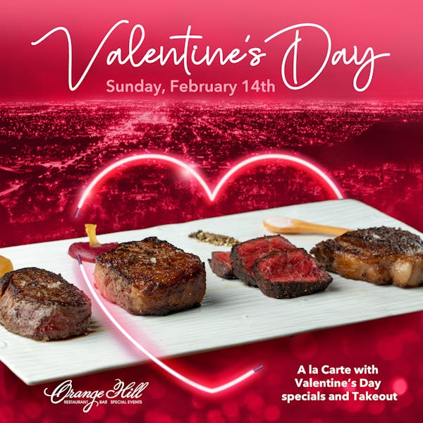 Valentine's Day | Orange Hill Restaurant & Events | Fine Dining