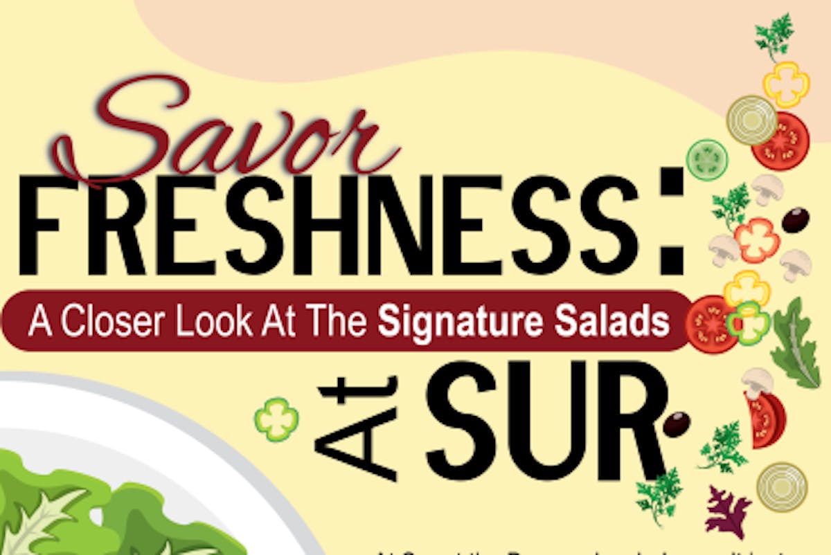 Savor Freshness: A Closer Look At Signature Salads At SUR