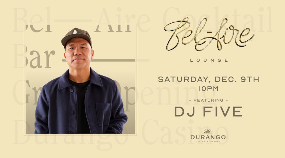 Graphic for DJ Five, the DJ at Bel-Aire Lounge during grand opening weekend on Saturday December 9th