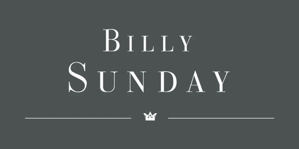 Billy Sunday - service preview