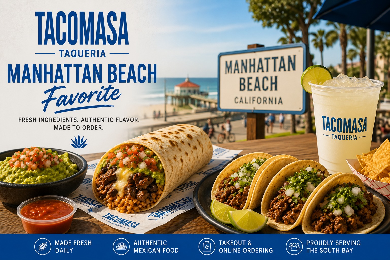 Tacomasa taqueria serves Mexican Food at Manhattan Beach