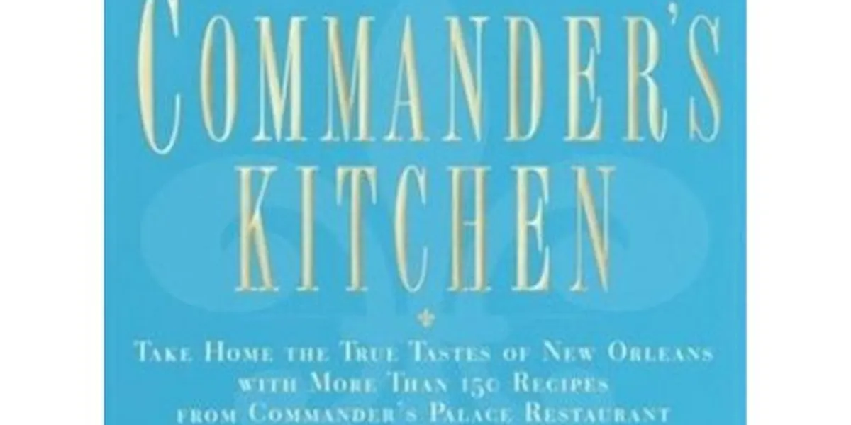 Kitchen Commander Commander's Kitchen Hardcover Cookbook | Brennan's of Houston | The ...