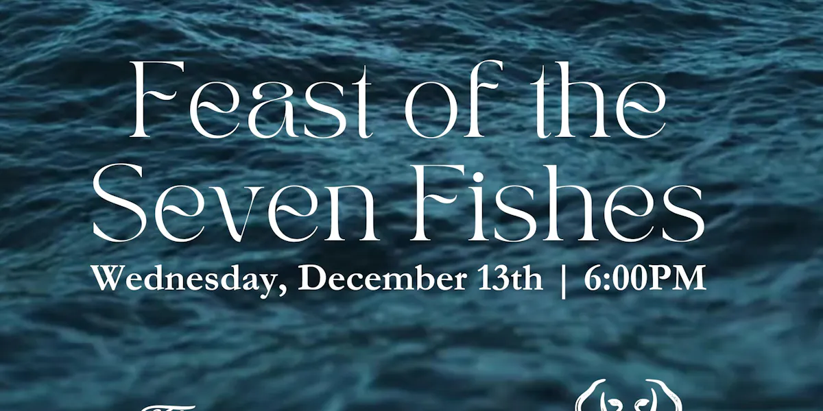 Seven Fish Sixth Annual Feast of the Seven Fishes | The Depot