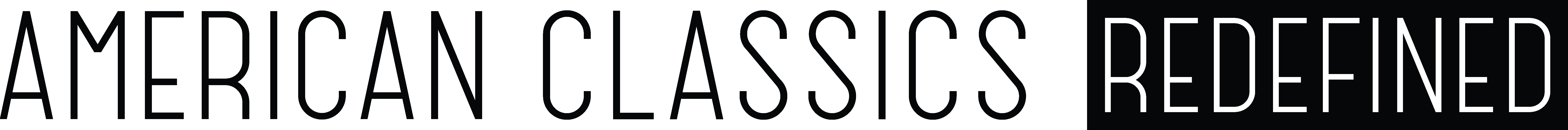 AMERICAN CLASSICS REDEFINED