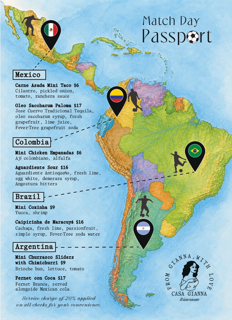 Casa Gianna Match Day Passport menu, illustrated over a map of the Americas, with food and cocktail pairings from Mexico, Colombia, Brazil, and Argentina.