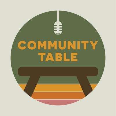 Community Table Podcast