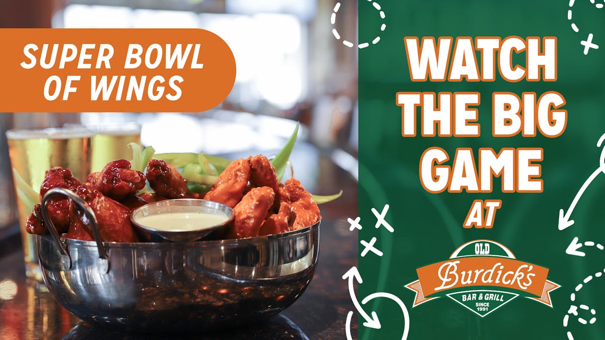 watch the big game at old burdicks with bowl of wings