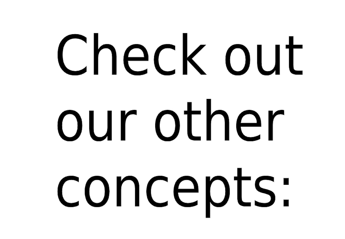 Check our other concepts