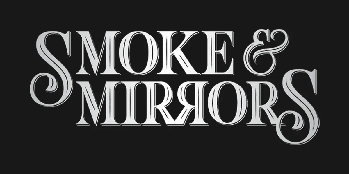 Smoke & Mirrors - service preview
