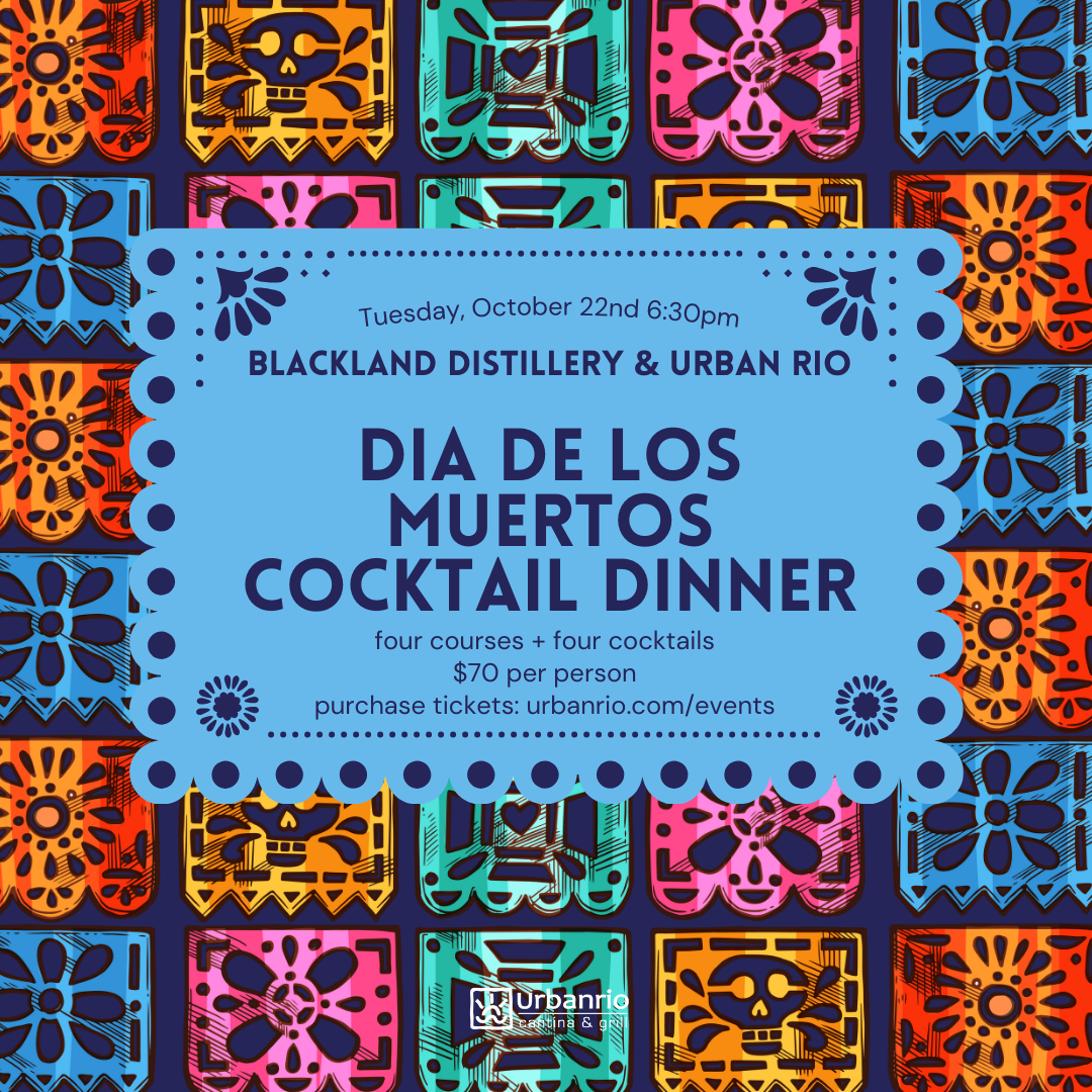 Dia de Los Muertos Cocktail Dinner | Urban Rio and Cantina | Mexican ...