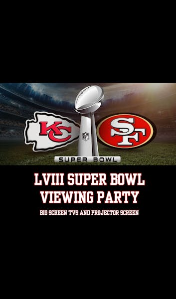 LVIII Super Bowl Viewing Party With Free Happy Hour Buffet!! | American ...