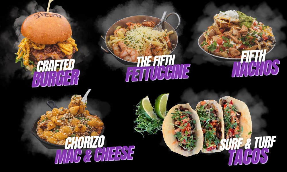Top five food items from The FIFTH featuring Crafted Burger, The FIFTH Fettuccine, FIFTH Nachos, Chorizo Mac N Cheese, Surf & Turf Tacos with images of each behind the text.