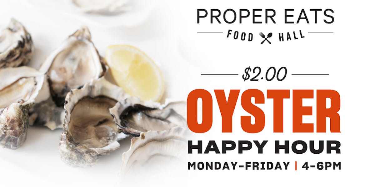 2 Oyster Happy Hour At Proper Bar 2-oyster-happy-hour-at-proper-bar