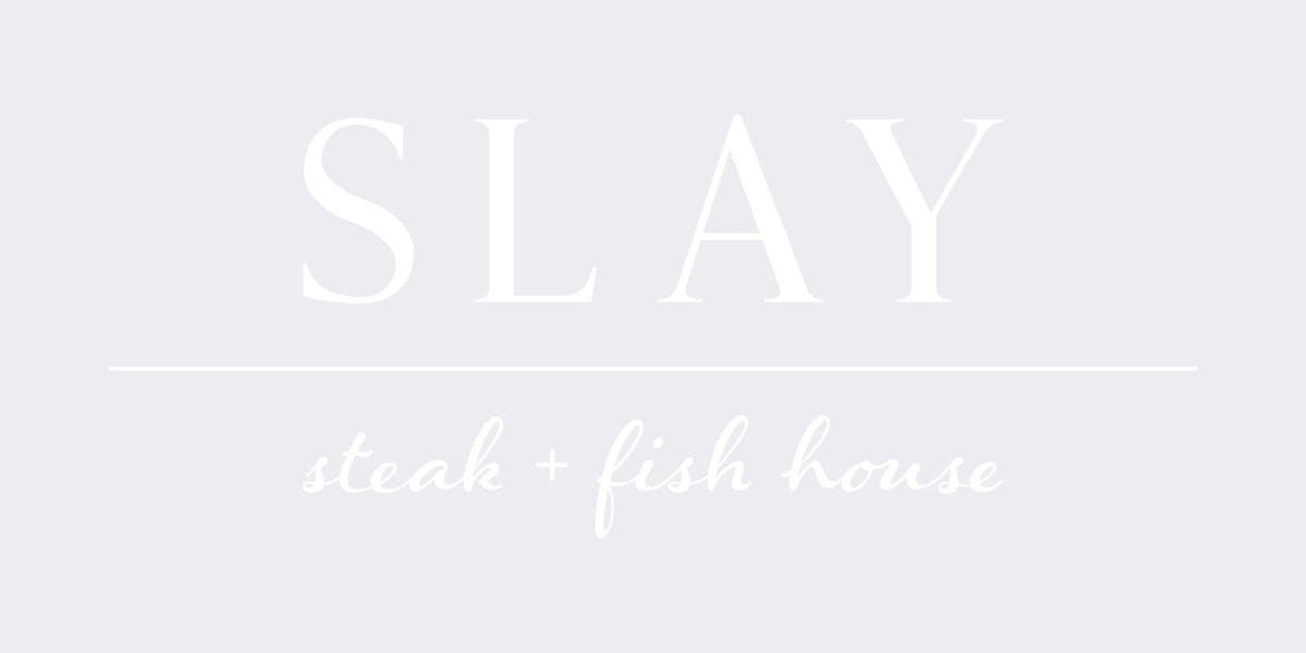 SLAY Steak + Fish House restaurant logo - View nutrition facts, calories, and macros for menu items at 1141 Manhattan Ave Manhattan Beach, CA 90266