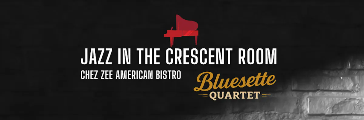 Jazz in the Crescent Room is May 15th