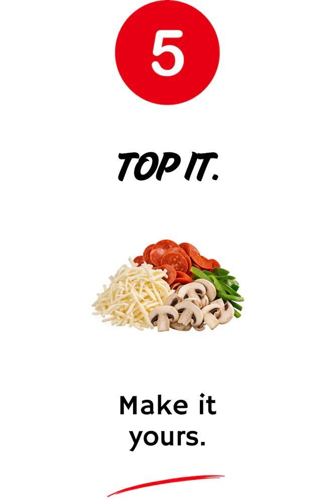 5. Top it. Make it yours.