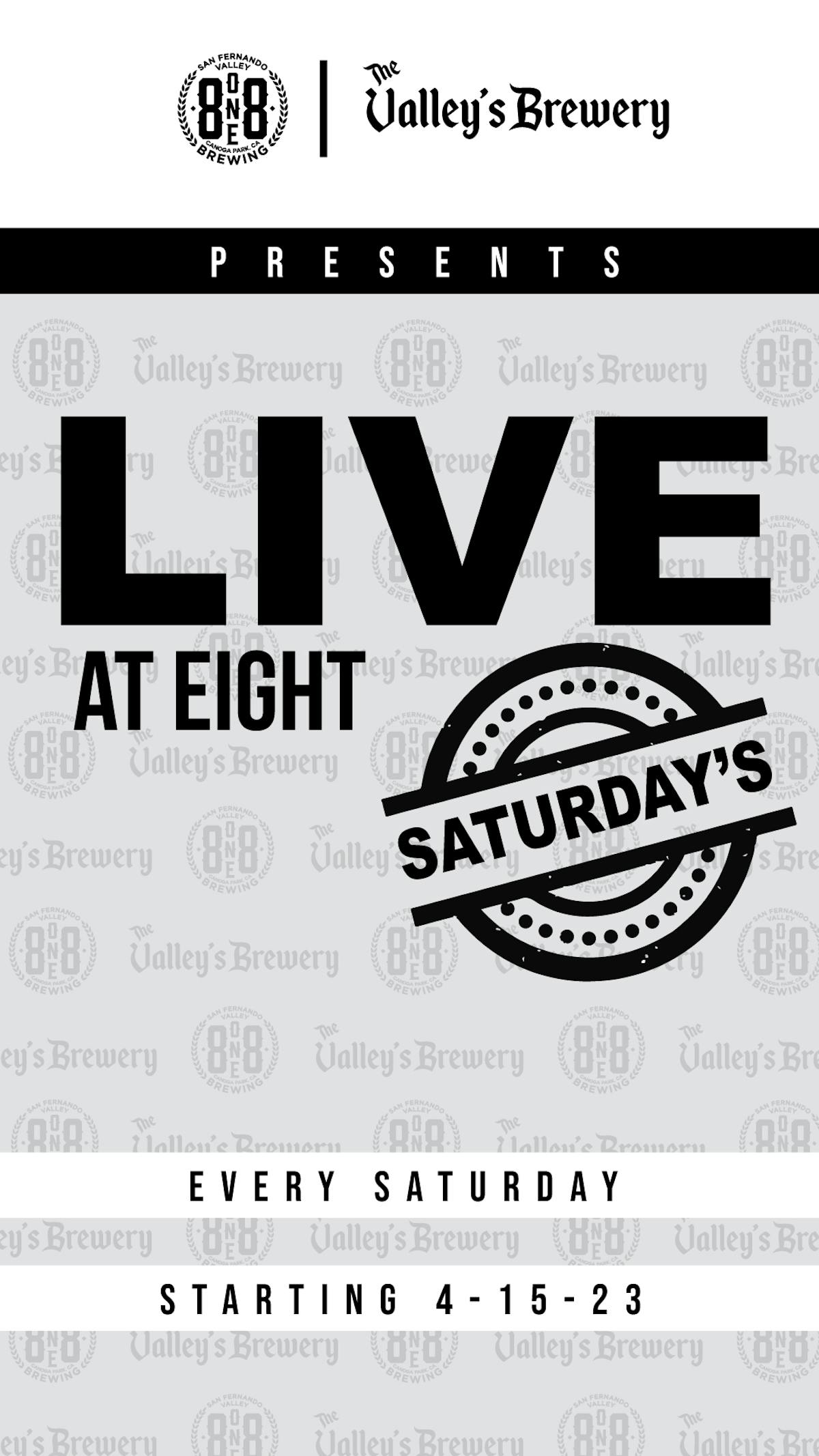 Graphic promoting Live at Eight, featuring live music every Saturday from 8 PM to 10 PM at 8one8 Brewing, with craft beers and local talent.