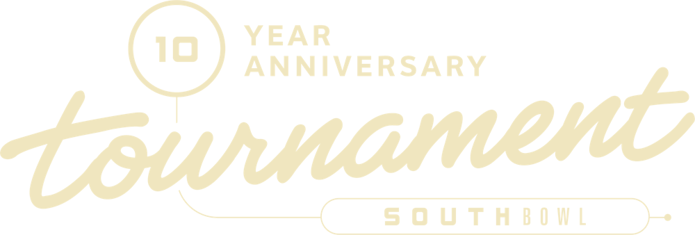 South Bowl 10 Year Anniversary Tournament