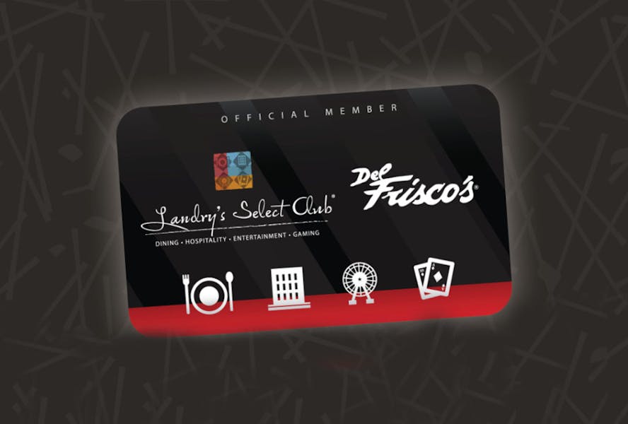 to Landry’s Select Club Del Frisco’s Double Eagle Steak House