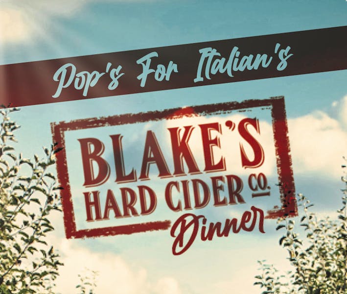 Blake's Hard Cider Dinner 10/12 Pop's for Italian Italian