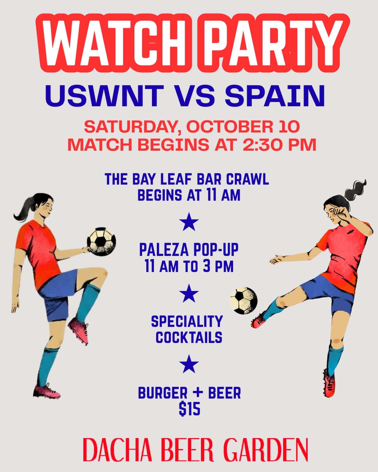 Dacha Navy Yard USWNT Watch Party: October 10