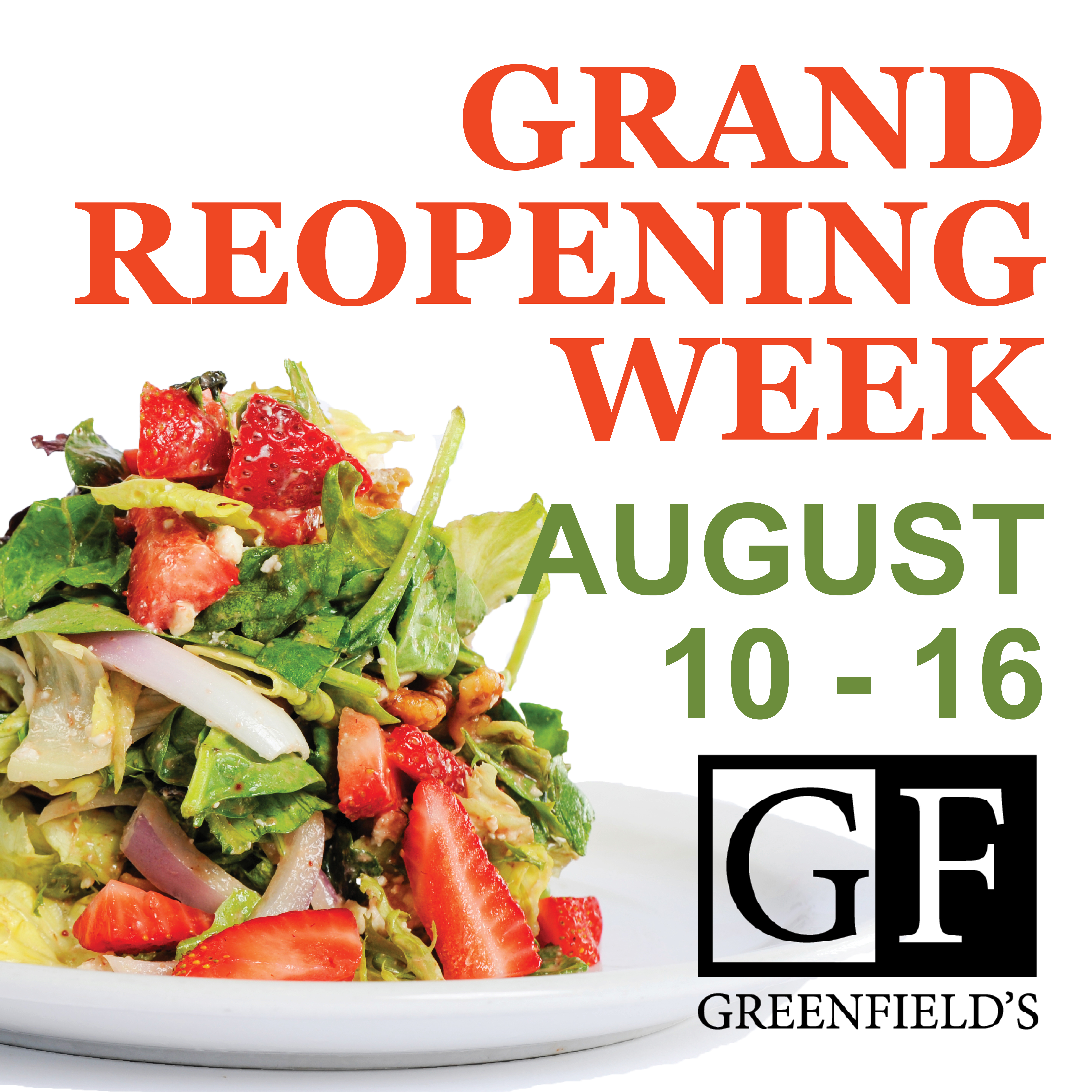 AUGUST 10-15 IS GRAND RE-OPENING WEEK
