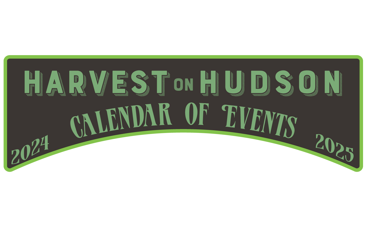 Harvest on Hudson Calendar of Events 2024 / 2025 Harvest on Hudson