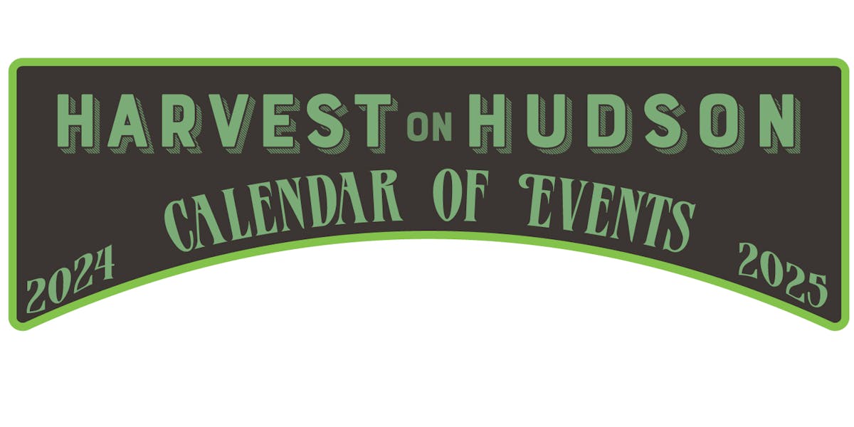 Harvest on Hudson Calendar of Events 2025 / 2025 Harvest on Hudson