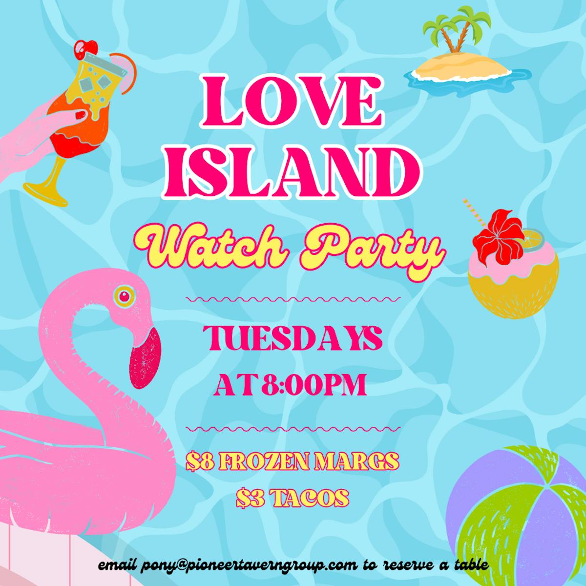 love island watch party promo with $3 tacos and $8 frozen margaritas