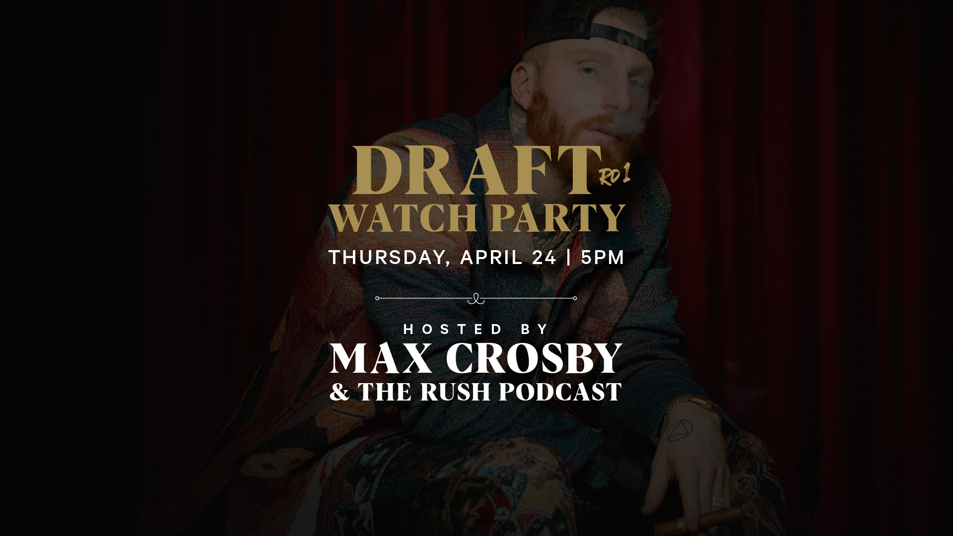 NFL Draft rd 1 hosted by The Rush Podcast and Maxx Crosby