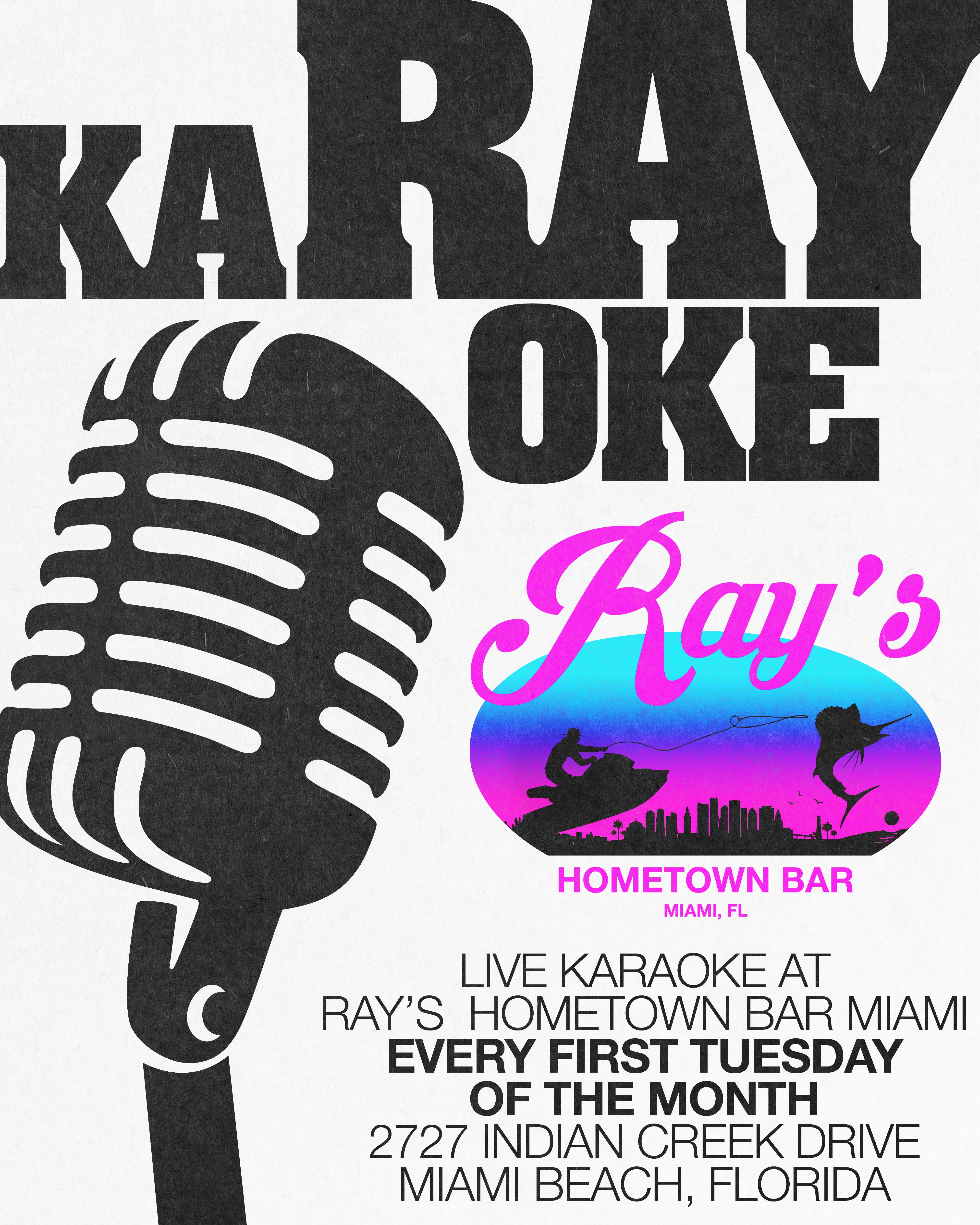 Karaoke at Ray's Miami every first Tuesday of the month Flyer