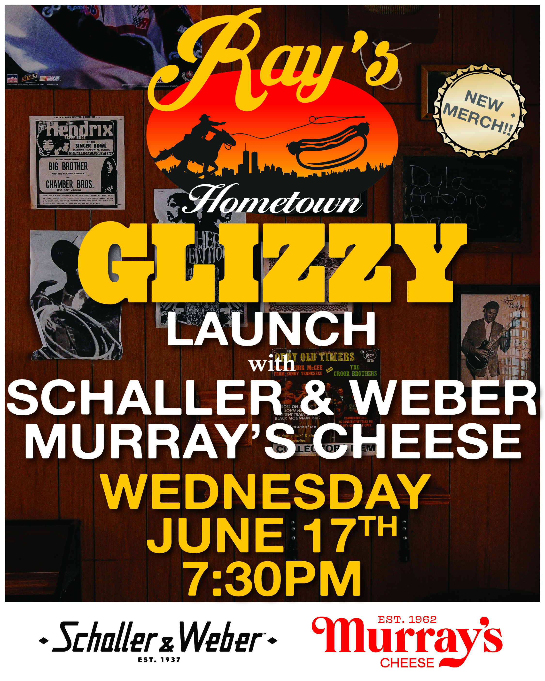 Glizzy Launch with   Schaller & Webber &  Murray's Cheese   this wedneday at 7:30  Until they run out!   New Merch!