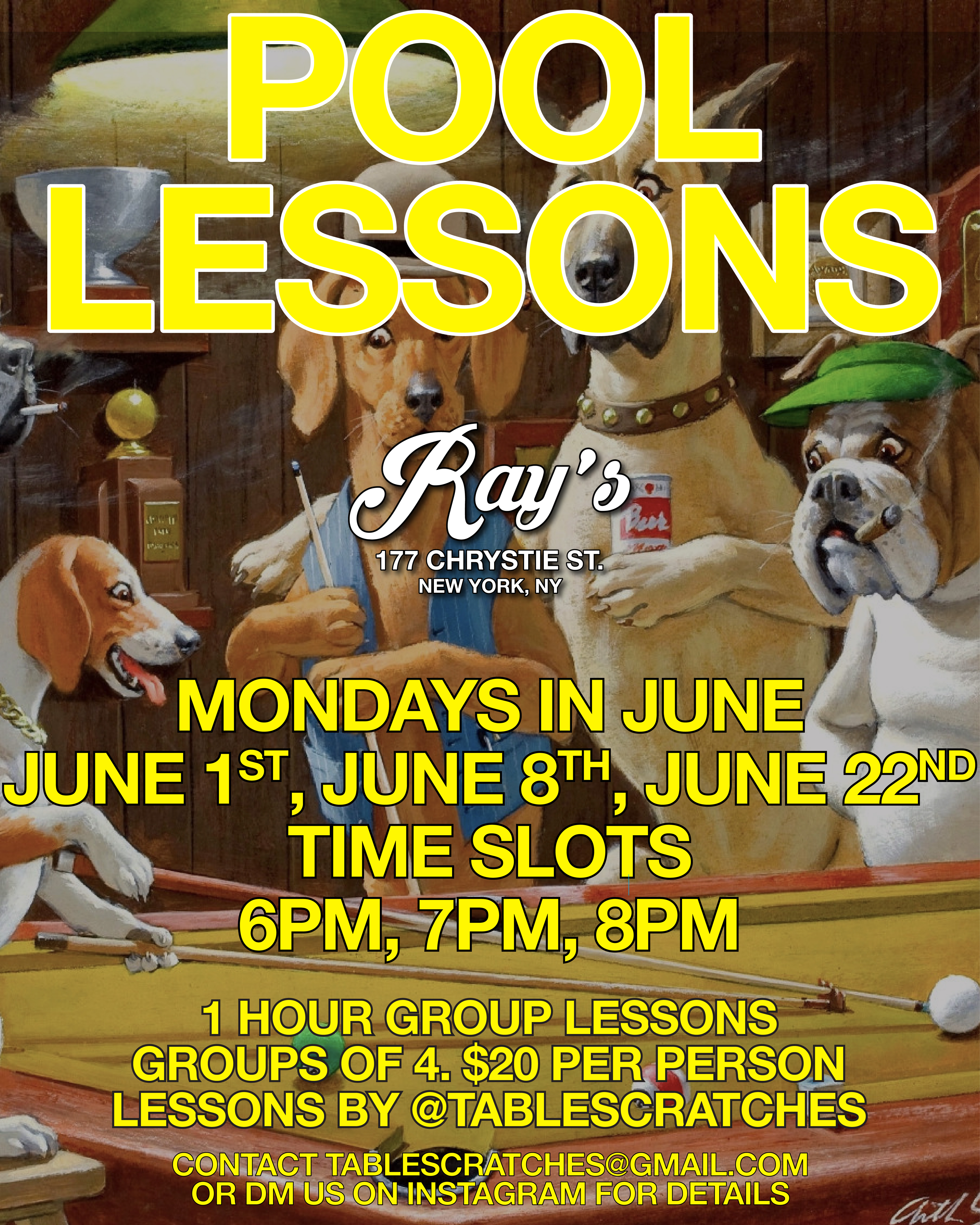 Ray's is offering pool lessons  Every Monday 6-8pm  1 hour group lessons - groups of 4   $20 per person  email tablescratches@gmail.com to sign up!