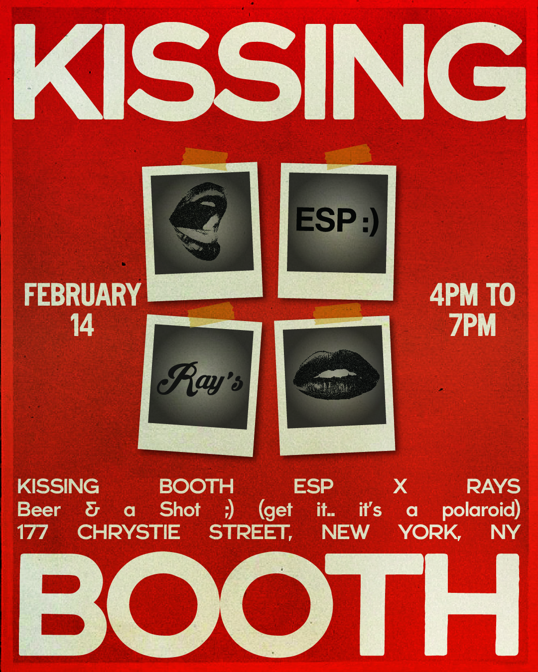  KISS YOUR CRUSH  KISS YOUR FRIENDS  KISS ANYONE BUT YOUR SITUATIONSHIP   AT THE ESP KISSING BOOTH  Saturday, 4pm - 7pm