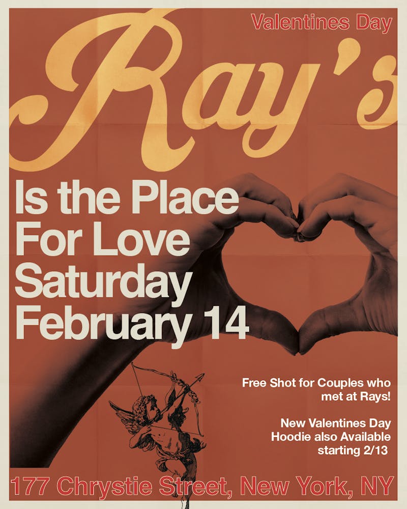 Ray's is a place for lovers Shots on us if you have met your Valentines at Ray's