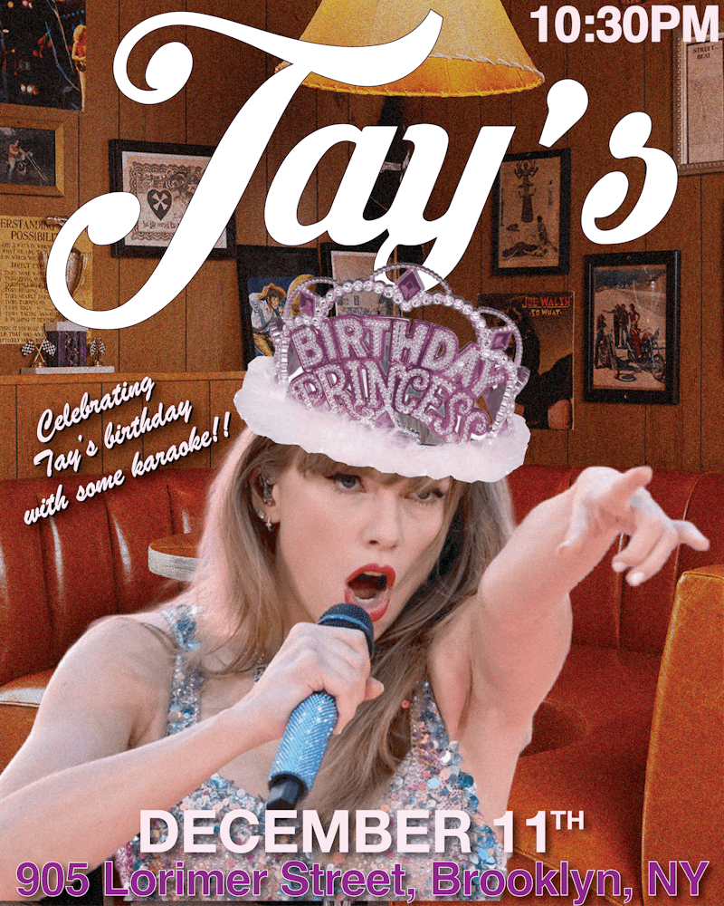 ANOTHER LAP AROUND THE SUN FOR TAYLOR LET'S DO HER THE HONORS THURSDAY 12/11 10:30PM TO LATE