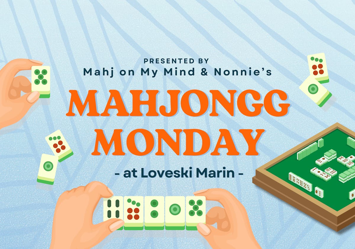 text reads: mahjongg monday at loveski marin