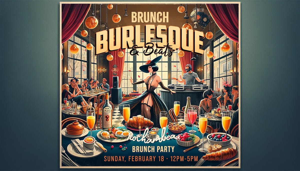 Brunch, Beats, Burlesque