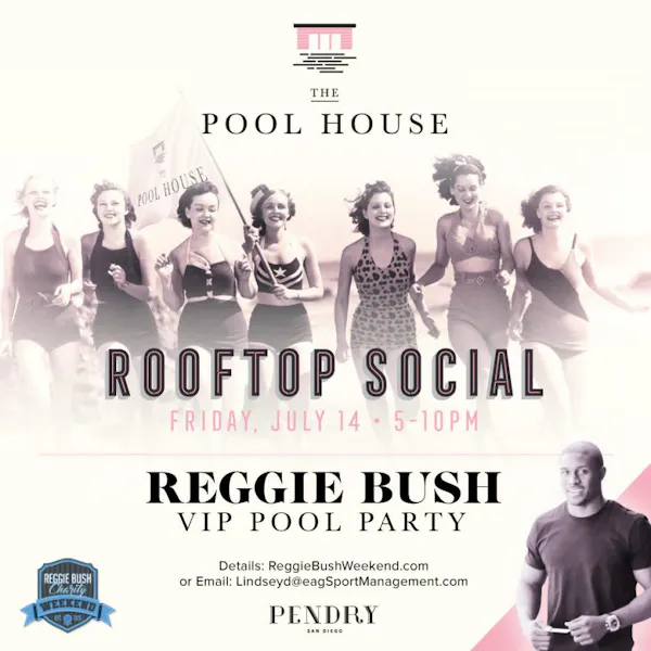 Reggie Bush Vip Pool Party | Pool House | Rooftop Lounge in San Diego, CA