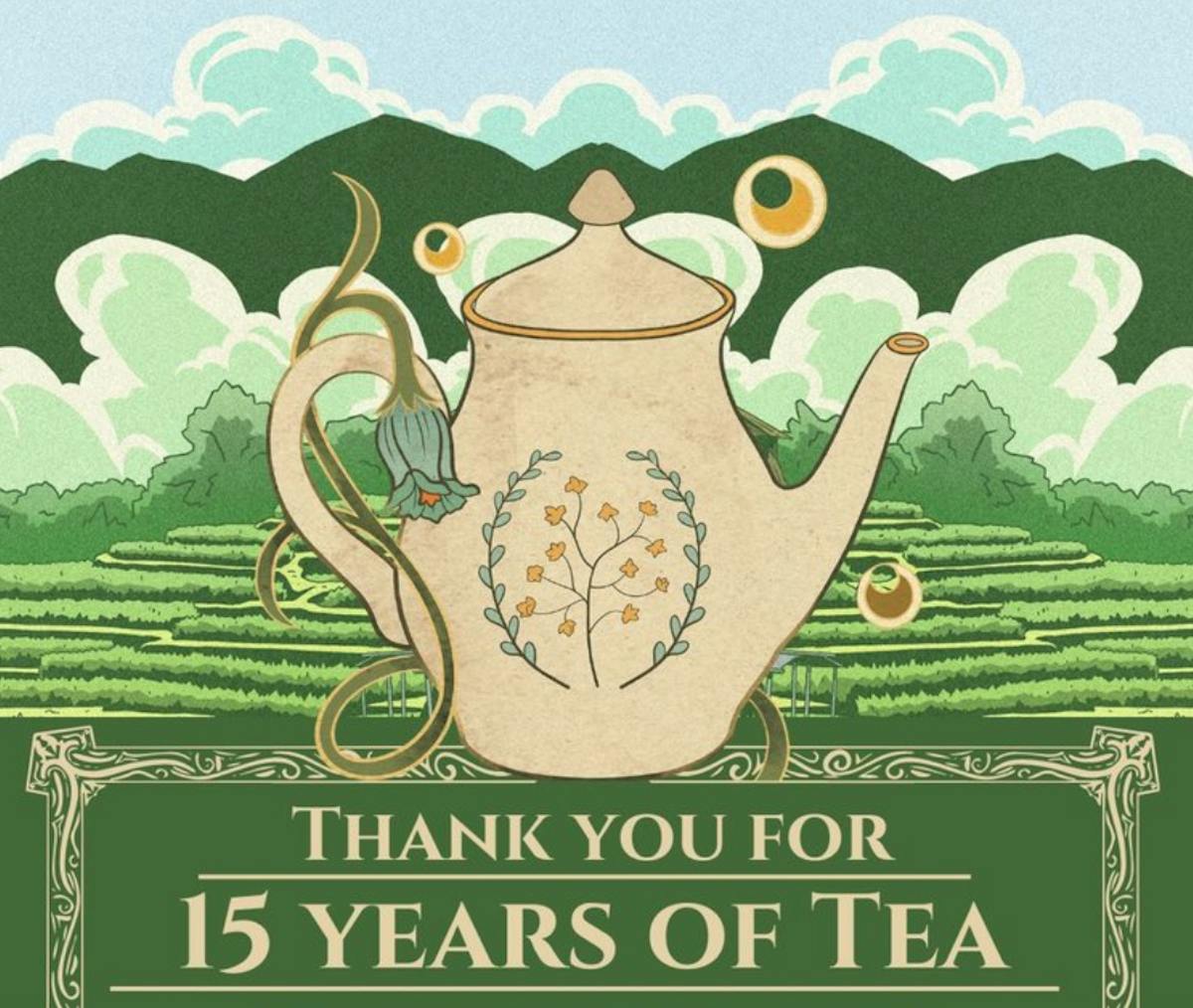 Thank You For 15 Years of Tea!