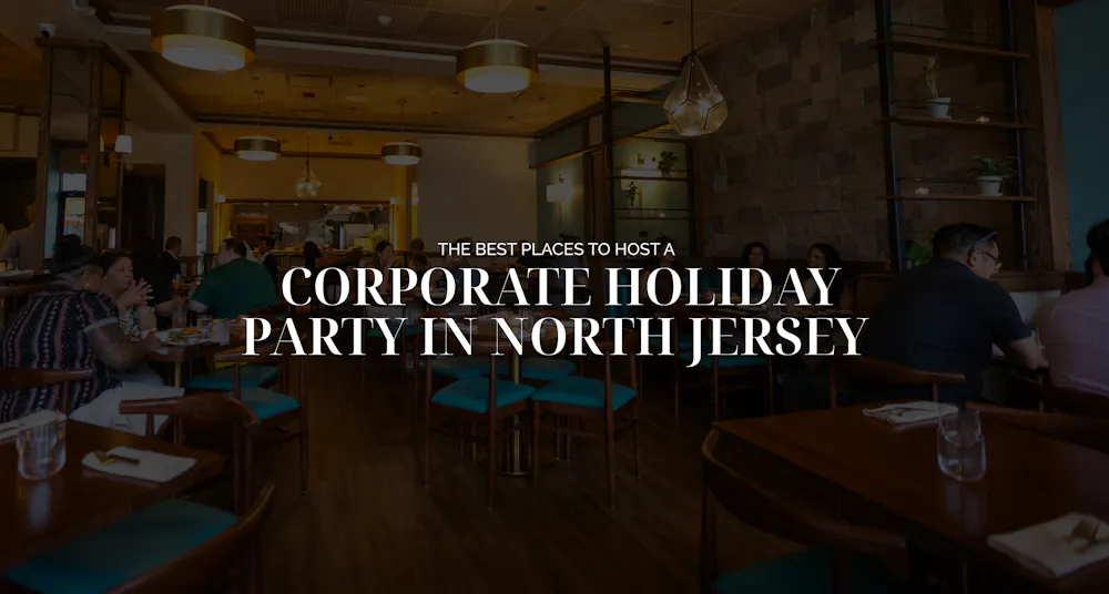 The Best Places to Host a Corporate Holiday Party in North Jersey