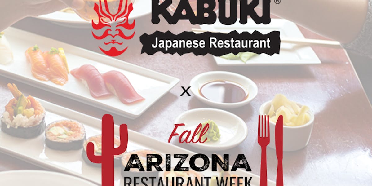 Dine Sip At Kabuki Tempe For Arizona Restaurant Week Sept 29 Kabuki Japanese Restaurant Dine Sip At Kabuki Tempe For Arizona Restaurant Week Sept 29 Kabuki Japanese Restaurant