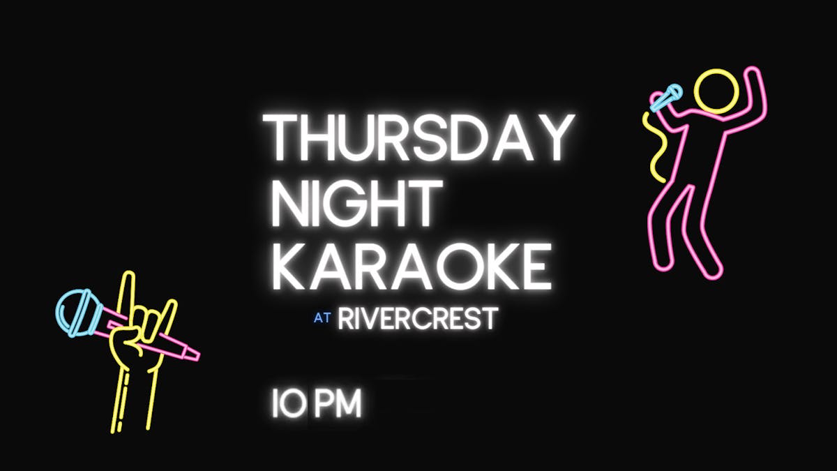 Text saying Thursday Night Karaoke at Rivercrest in Astoria starting at 10 pm. Icon of a neon rocker hand holding a microphone and a person holding a microphone singing.