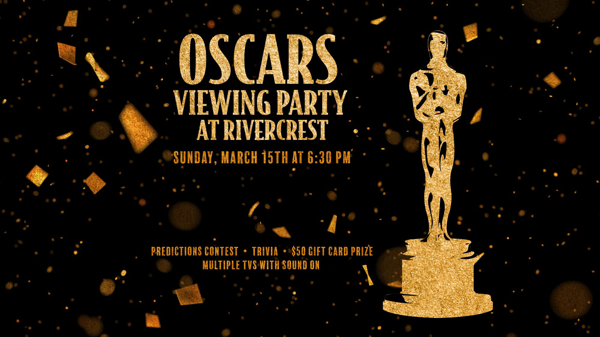 Oscars Viewing Party at Rivercrest in Astoria, Queens on Sunday, March 15th at 6:30 pm with a predictions contest, trivia and gift card prizes! Showing on multiple TVs with the sound on!