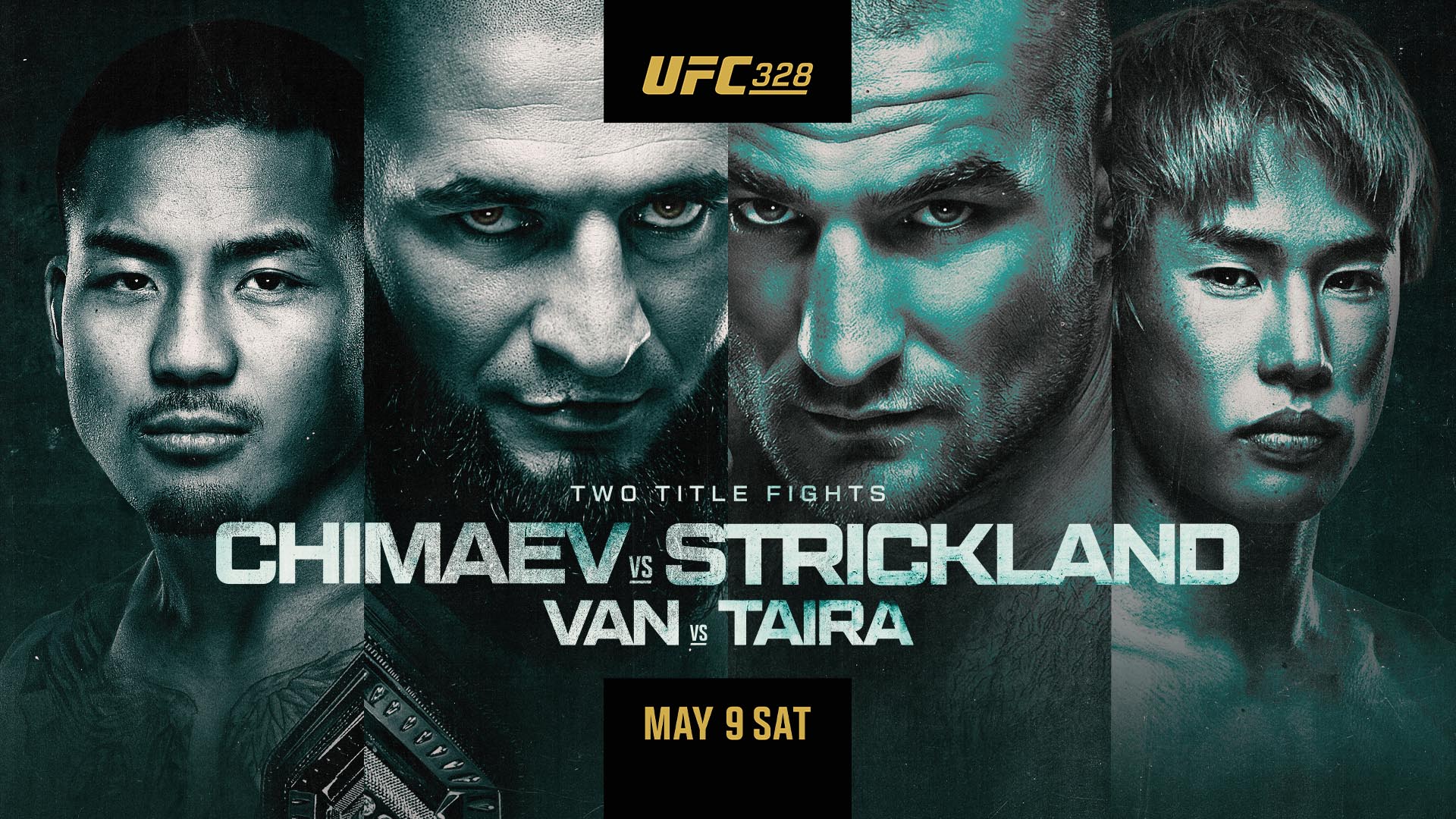 UFC 328 on Saturday, May 9th with two title fights, Chimaev vs. Strickland and Van vs. Tiara at Rivercrest in Astoria Queens.