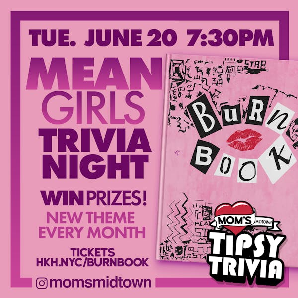 Mom's Tipsy Trivia: Mean Girls - Midtown | Mom's Kitchen & Bar ...