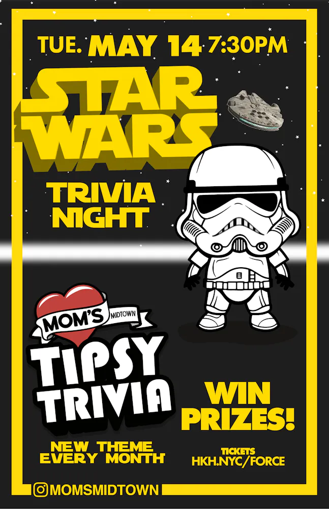 Cartoon image of baby stormtrooper standing in docking bay of a death star With milenum falcon flyong away and promo info for Star Wars Trivia Night Midtown NYC Wed. May 8 7PM