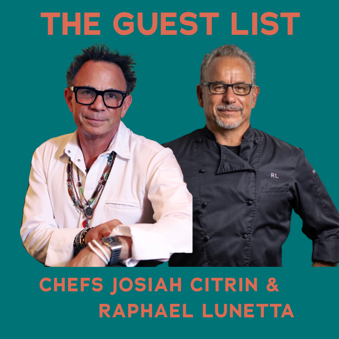 The Guest List Josiah Citrin & Raphael Lunetta
