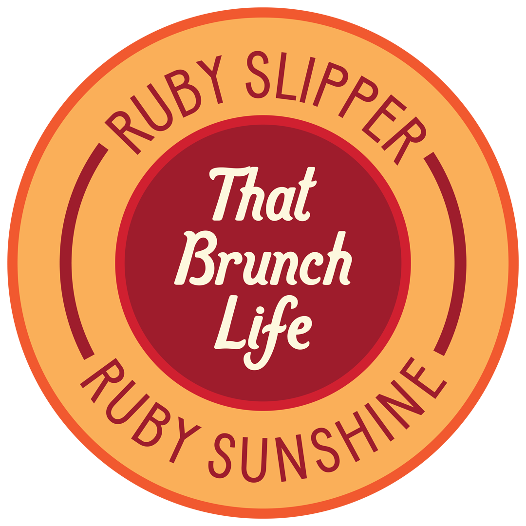 Ruby Slipper & Ruby Sunshine #ThatBrunchLife 🥂